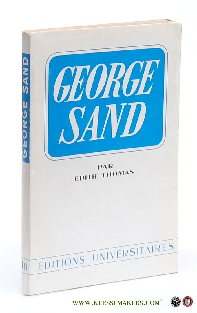 Thomas, Edith. - George Sand.