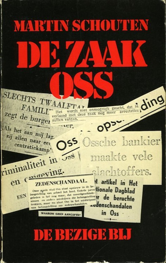 SCHOUTEN, Martin - De zaak Oss