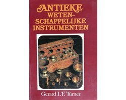 Gerard L'E Turner - Antieke wetenschappelijke instrumenten
