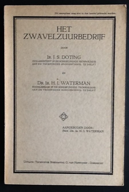 Ir. J.S. Doting  -  Dr. Ir. H.J. Waterman - Handleiding bij de studie van het Zwavelzuurbedrijf