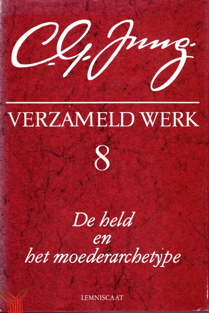 Jung, Carl Gustav. - De held en het moederarchetype : tweede deel van Symbole der Wandlung (Verzameld werk, 8).