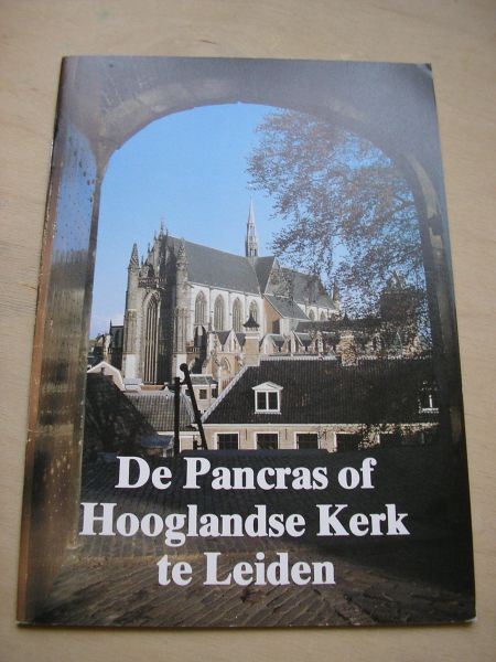  - De Pancras of Hooglandse Kerk te Leiden