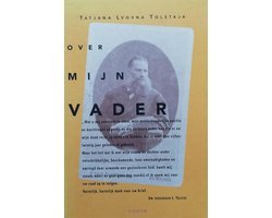 Tatjana Tolstaja - Over mijn vader