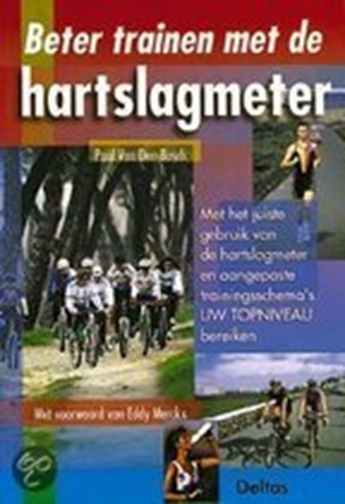 P. van den Bosch - Beter trainen met de hartslagmeter