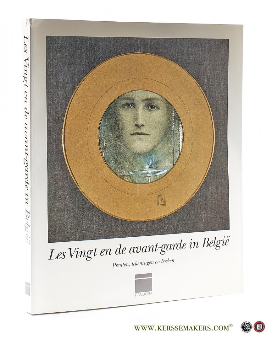 Goddard, Stephen H. (ed.). - Les Vingt en de avant-garde in België. Prenten, tekeningen en boeken ca. 1890.