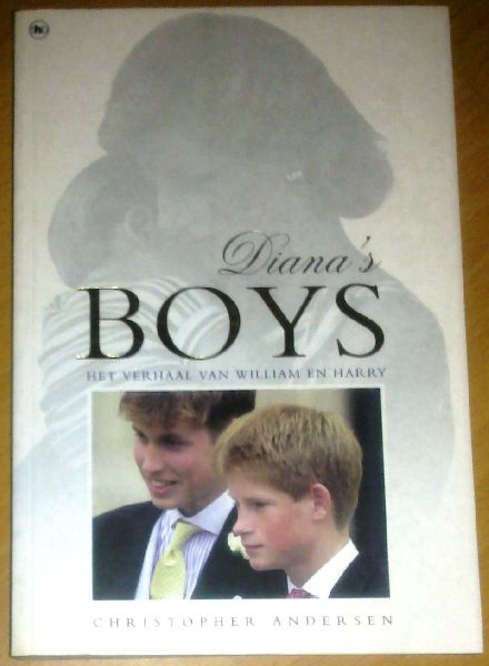 Andersen, Christopher - Diana's boys. Het verhaal van William en Harry