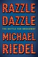 Razzle Dazzle - The Battle for Broadway