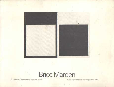 Marden, Brice - Brice Marden. Schilderijen Tekeningen Etsen / Paintings Drawings Etchings 1975-1980