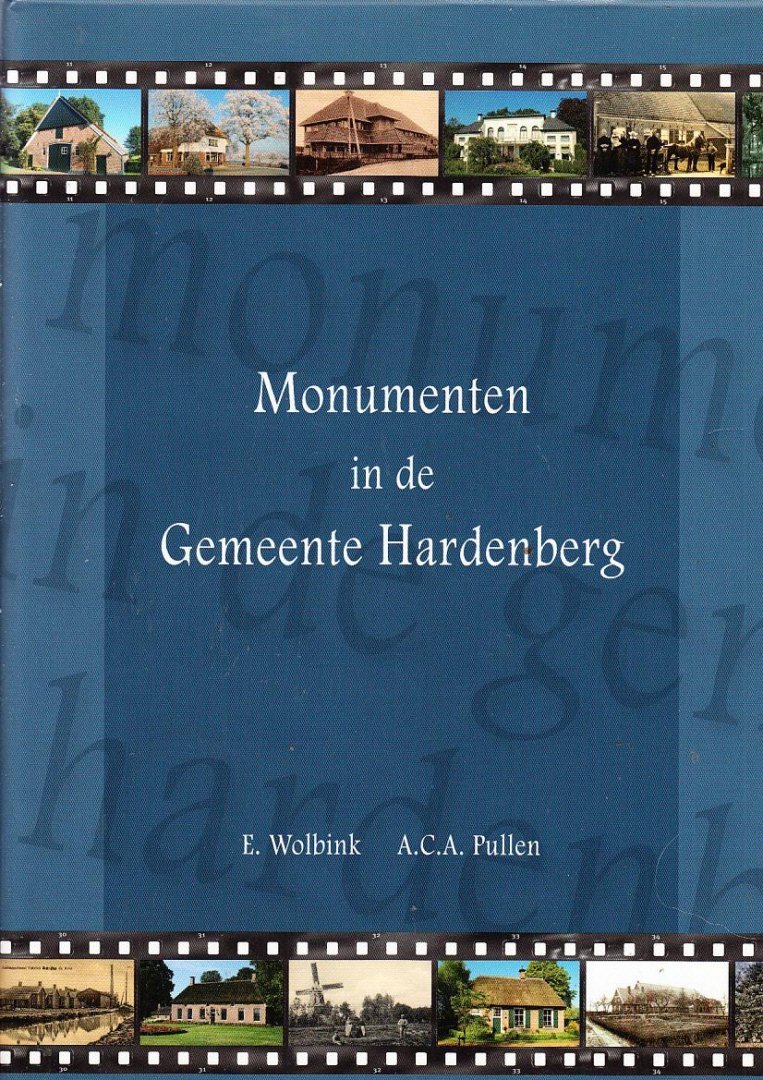 E. Wolbink, A.C.A. Pullen - Monumenten in de gemeente Hardenberg