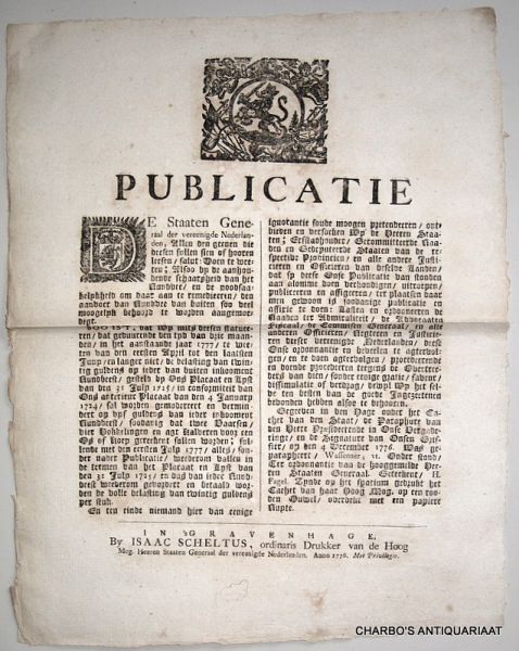 STAATEN GENERAAL, - Publicatie ... Alsoo by de aanhoudende schaarsheid van het rundvee, en de noodzaakelykheid om daar aan te remedieeren, den aanvoer van rundvee van buiten so veel mogelyk behoord te worden aangemoedigt. Gegeeven in den Hage onder het cachet van...