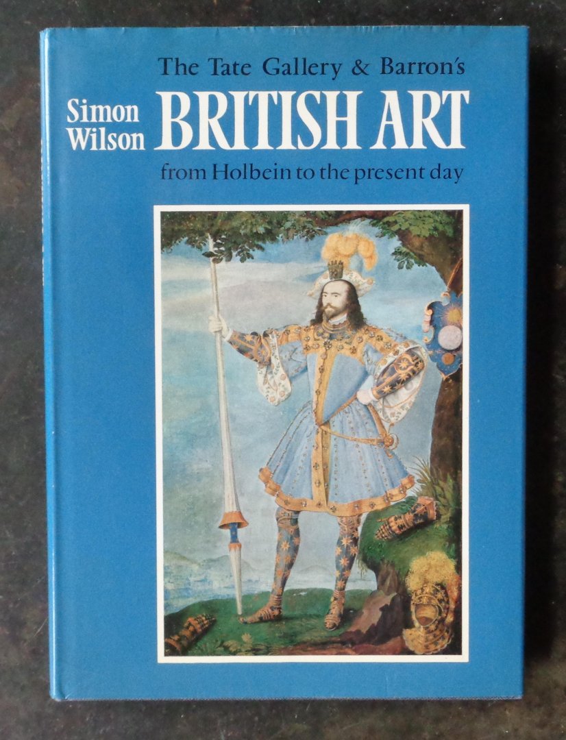 Wilson, Simon - British Art from Holbein to the present day