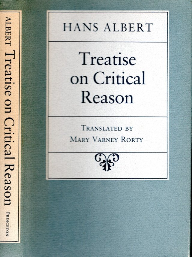 ALBERT, Hans - Treatise on Critical Reason. Translated by Mary Varney Rorty.