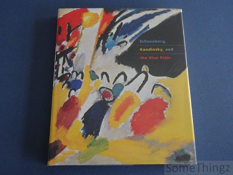Fred Wasserman and Esther Da Costa Meyer (eds.) - Schoenberg, Kandinsky, and the Blue Rider. (+ cd.)