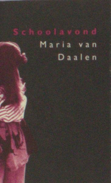 Daalen, Maria van. - Schoolavond.