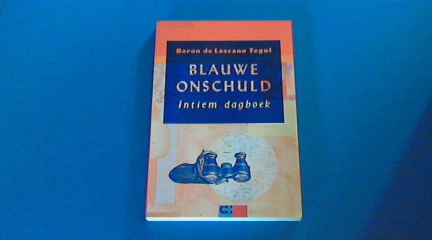 Lascano Tegui, Baron de - Blauwe onschuld - Intiem dagboek