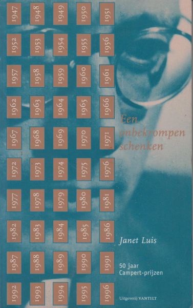 Luis, Janet - Een onbekrompen schenken - 50 jaar Campertprijzen