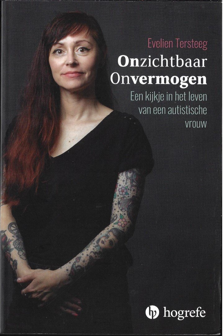 Tersteeg, Evelien - Onzichtbaar onvermogen / Een kijkje in het leven van een autistische vrouw (meer info )