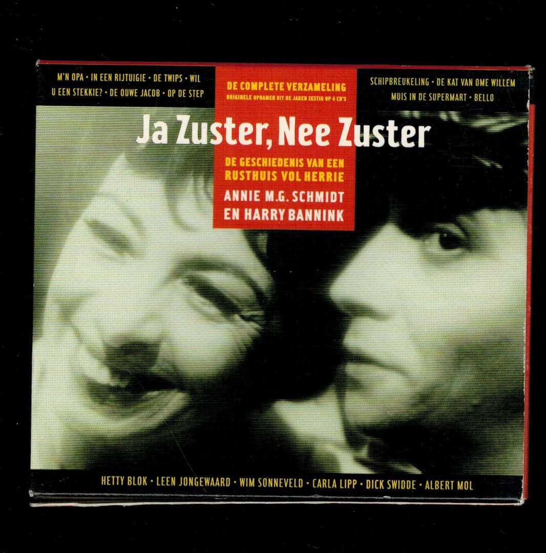 Schmidt, A.M.G. / Bannink, Harry - Annie M.G. Schmidt en Harry Bannink – Ja Zuster, Nee Zuster (De Geschiedenis Van Een Rusthuis Vol Herrie)complete verzameling orginele  opnamen uit de jaren zestig op 4 cd's