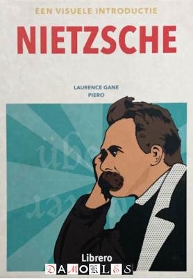 Laurence Gane Piero - Nietzsche. Een visuele introductie