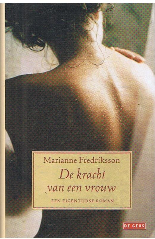Fredriksson, Marianne - De kracht van een vrouw