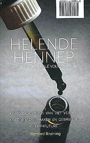 Bruining , Wernard . [ isbn 9789077116005 ]  0923 - Helende Hennep . ( Patiëntenintervieuws . (  Wietolie  het ideale volksmedicijn - De geschiedenis van het verbod - Mediwietolie maken en gebruiken - Hemp4future . ) )