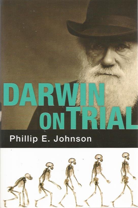 Johnson, Phillip E. - Darwin on Trial