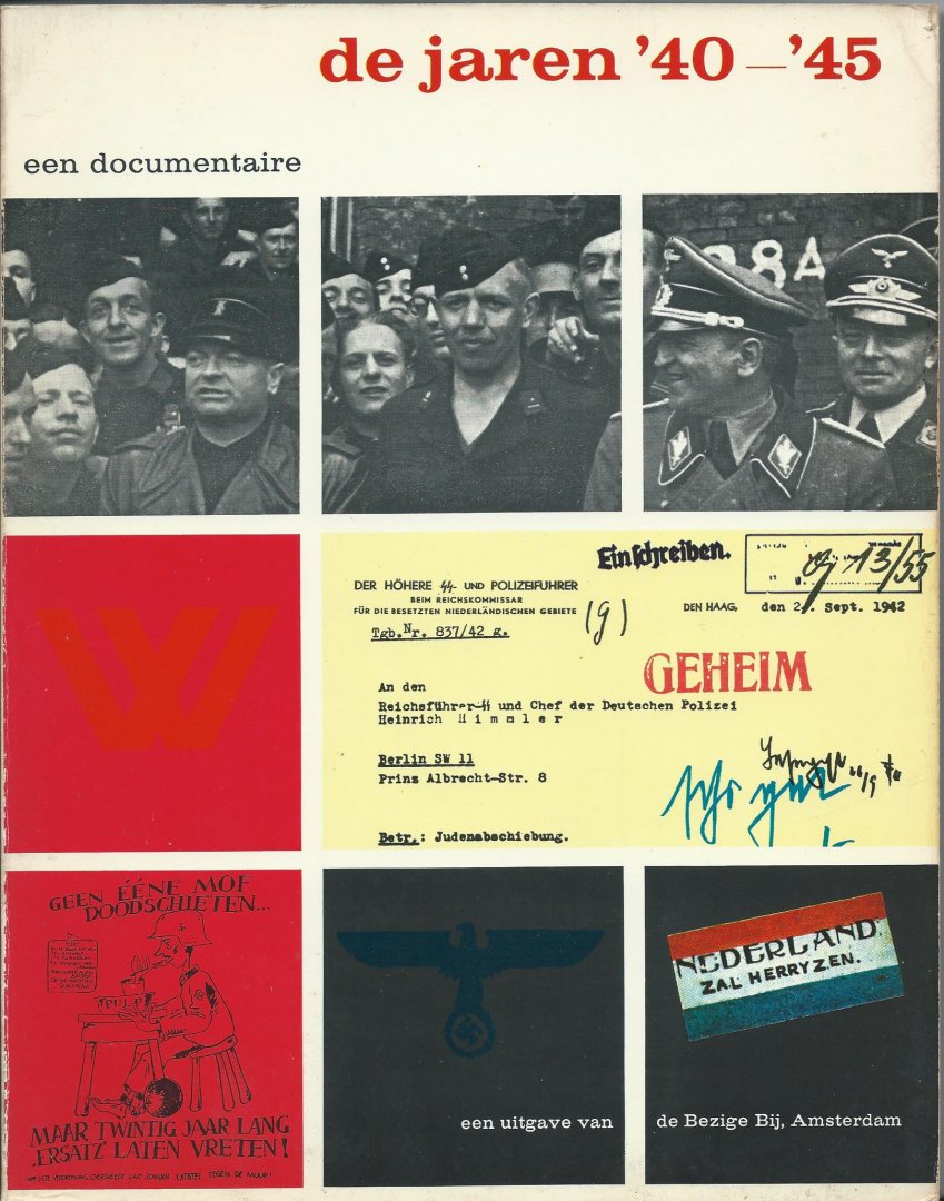 Vries, Leonard de - Paape, drs A.H. - Vries, Han de - de jaren '40 - '45 - een documentaire