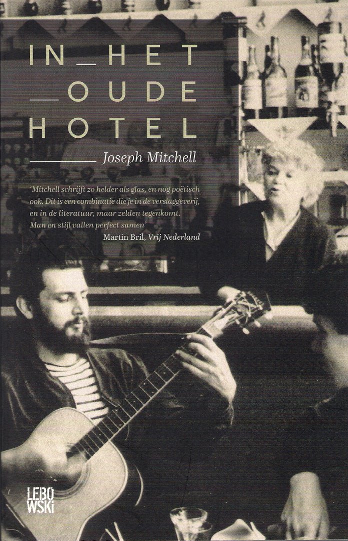 Mitchell, Joseph - In het oude hotel
