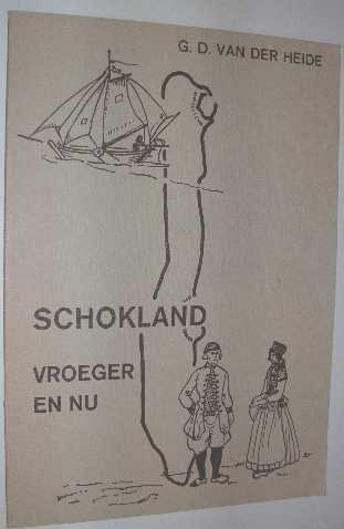 Heide, G.D. van der - Schokland vroeger en nu.
