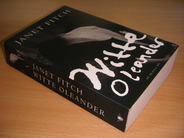 Janet Fitch - Witte oleander