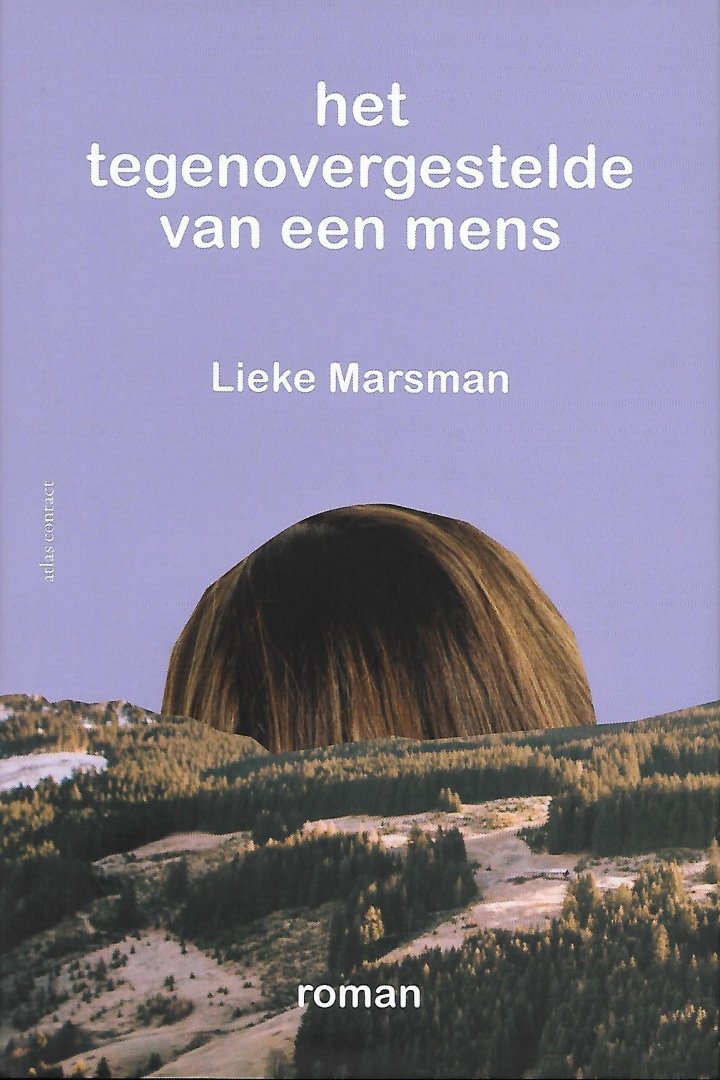 Marsman, Lieke - Het tegenovergestelde van een mens
