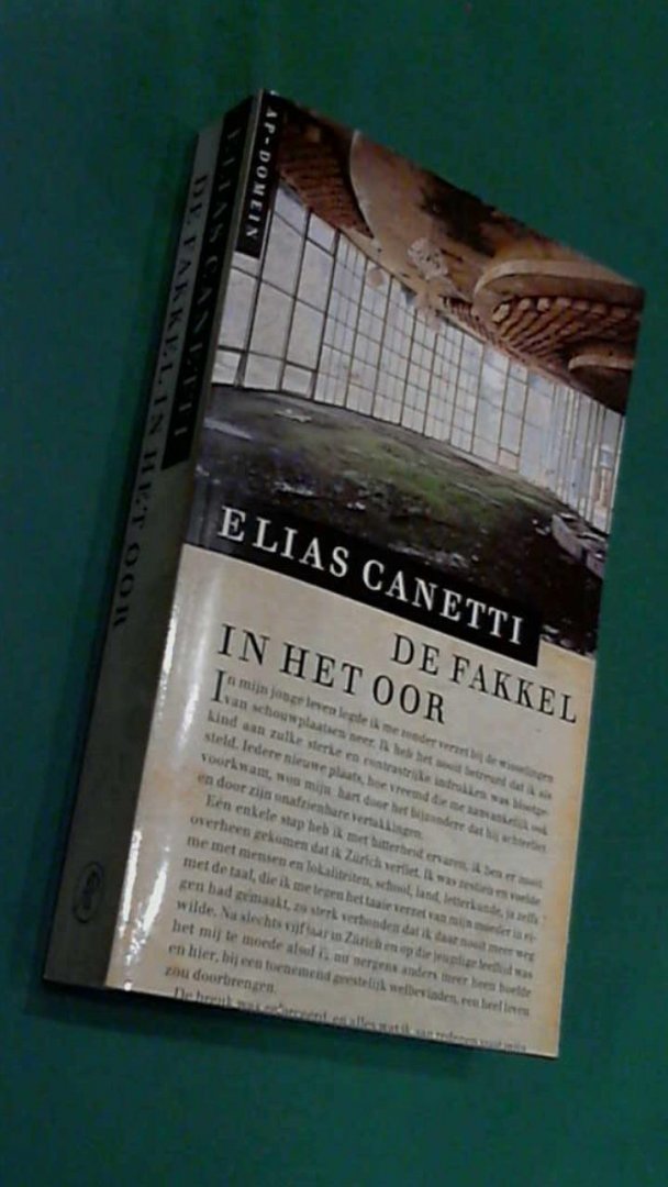 Canetti, Elias - De fakkel in het oor