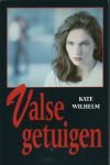 Wilhelm, Kate - Valse getuigen