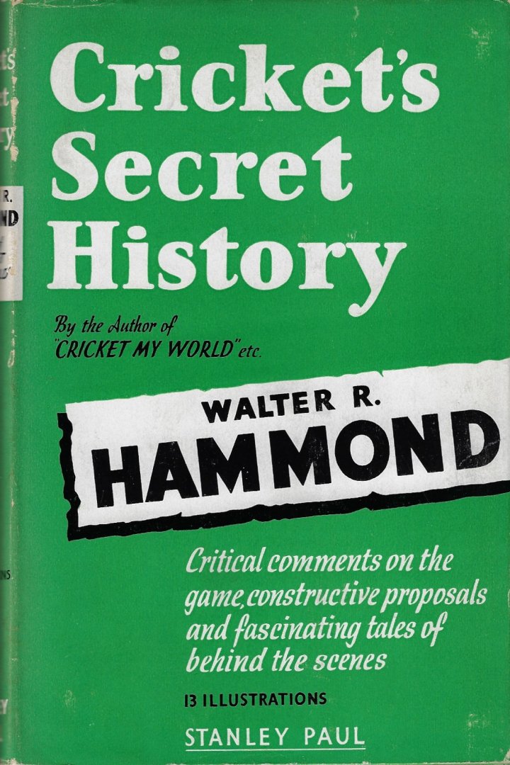 Hammond, Walter R. - Cricket's secret history