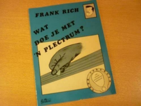 Rich; Frank - Wat doe je met n plectrum?