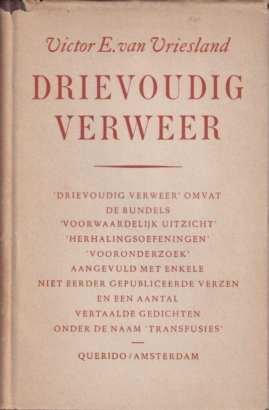 Vriesland, Victor Emanuel - Drievoudig verweer