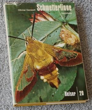 Danesch, Othmar - Schmetterlinge. Band II Nachtfalter. Das vierfache Leben der Falter
