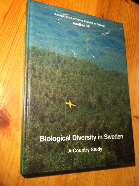 Bernes, C & Swedish Environmental Protection Agency - Biological Diversity in Sweden - A Country Study