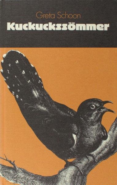 Schoon, Greta. - Kuckucksömmer.