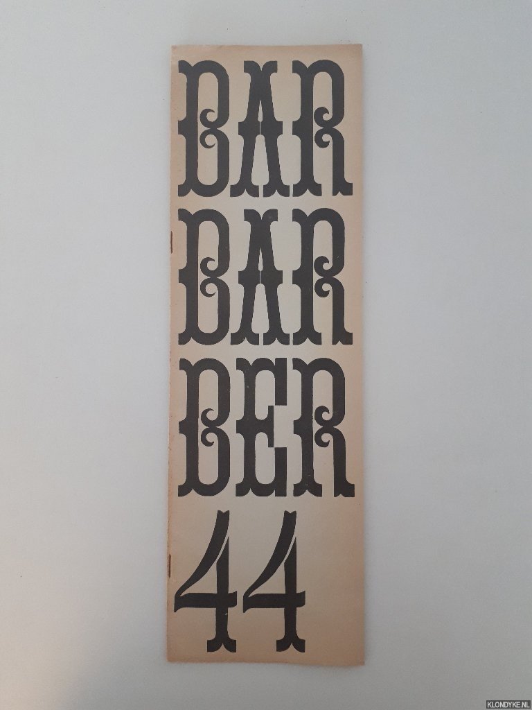Bernlef, J. & G. Brands & K. Schippers (redactie) - Barbarber 44: Tijdschrift voor teksten