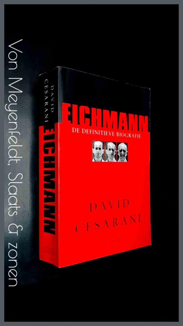 Cesarani, David - Eichmann - De definitieve biografie