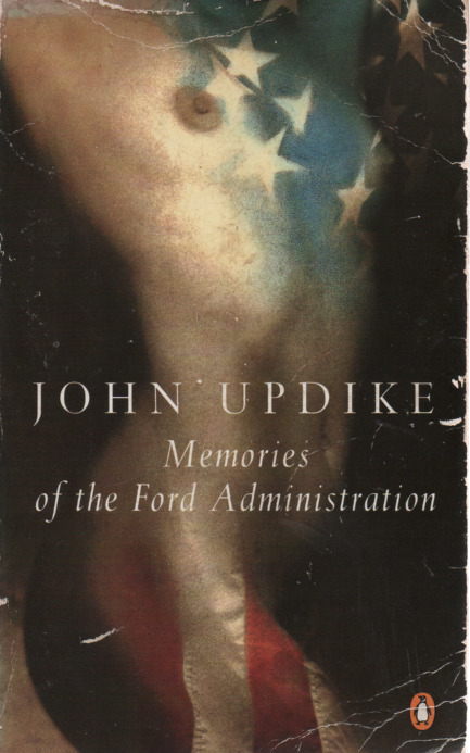 Updike, John - Memories of the Ford Administration