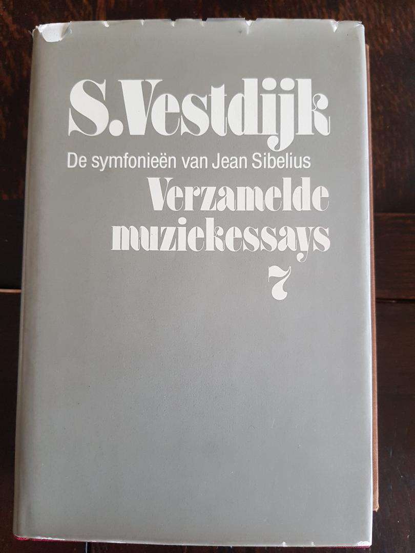Vestdijk, S. - Verzamelde muziekessays / 7 / druk 1 ( de symfonieen van Jean Sibelius