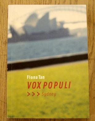 TAN, FIONA. - Vox populi Sydney. [ Biennale of Sydney 2006 ]
