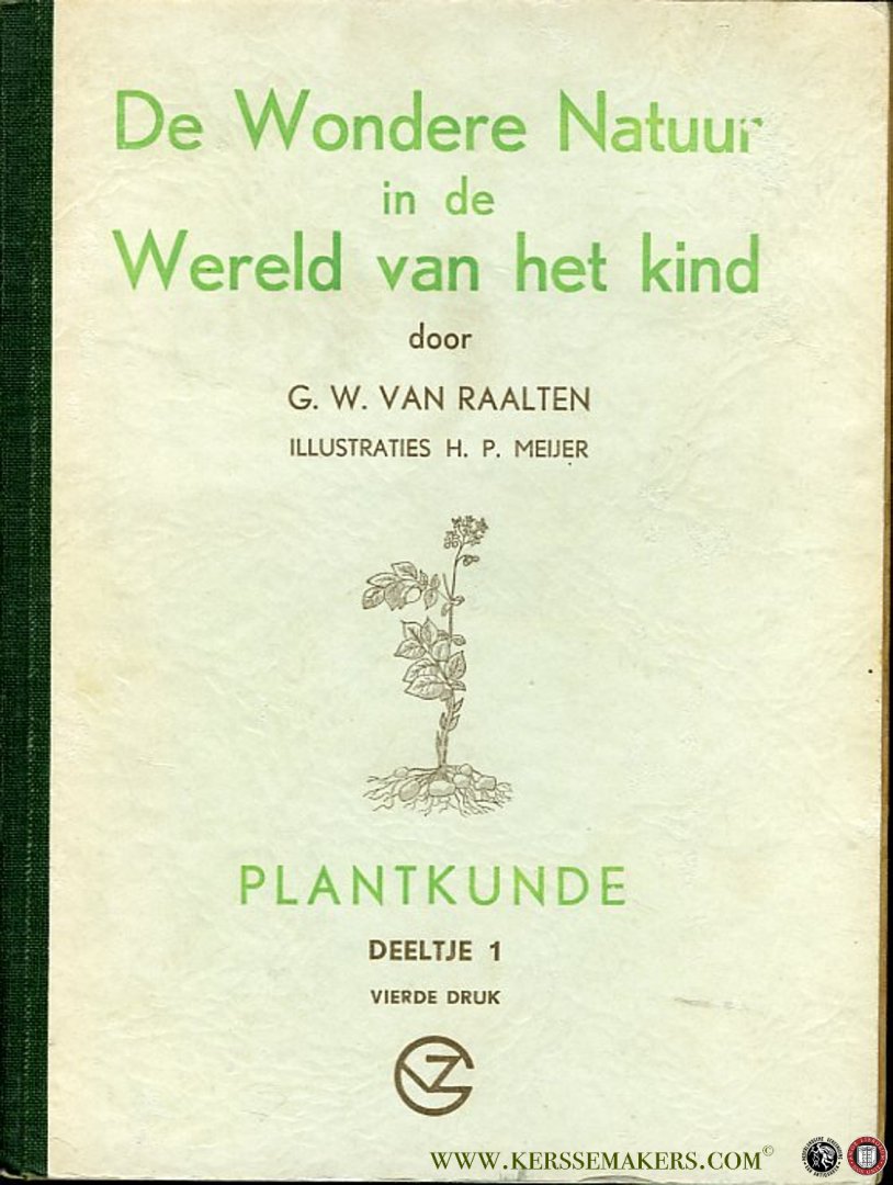 RAALTEN, G. van - De wondere natuur in de wereld van het kind. Deel 1t/m 3