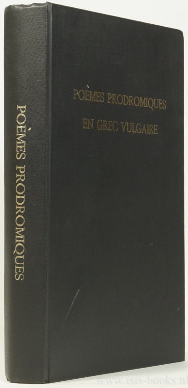 HESSELING, D.C., PERNOT, H. , (ed.) - Poèmes prodromiques en grec vulgaire.