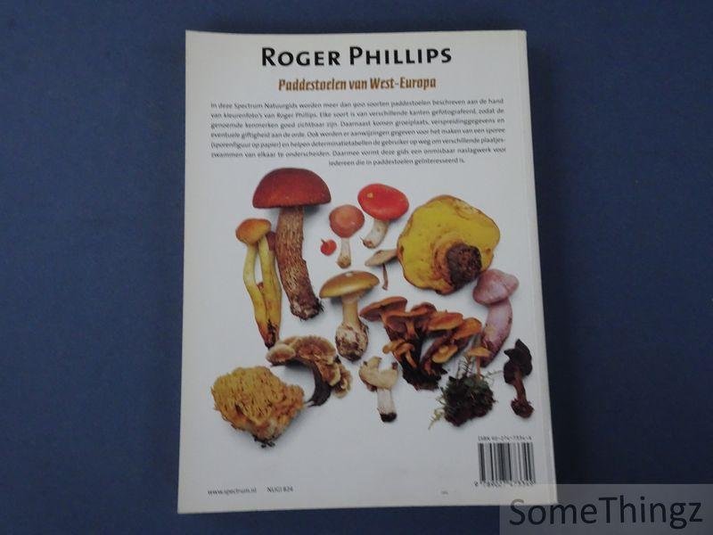 Roger Phillips, / Jasper Daams (vert.) - Paddestoelen van West-Europa meer dan 900 soorten in unieke kleurenfoto?s. [Paddenstoelen]