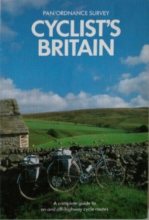 Andrew Duncan (editor) - Cyclists Britain. A complete guide to on and off-highway cycle routes