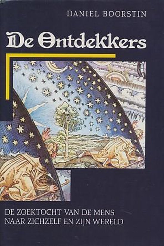 Daniel J. Boorstin - De ontdekkers : De zoektocht van de mens naar zichzelf en zijn wereld