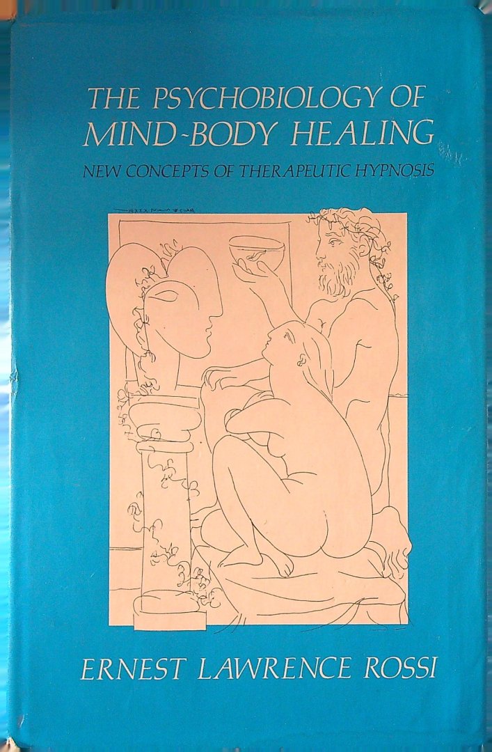 Rossi, J. - The Psychobiology of mind-body healing.    New concepts of therapeutic hypnosis